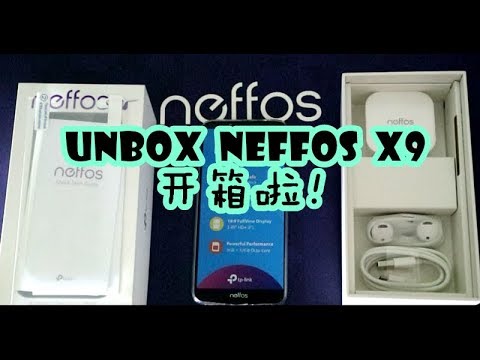 Unbox Neffos X9！手机Neffos X9 开箱啦！