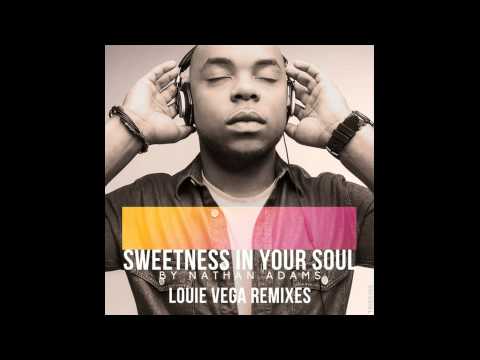 Nathan Adams - Sweetness In Your Soul (Louie Vega Roots NYC Main Mix)