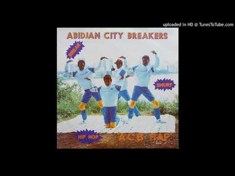 Abidjan City Breakers - A.C.B. Rap