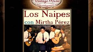 Los Naipes y Mirtha Perez -- Mi Nenita