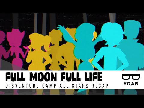 Full Moon Full Life - Disventure Camp All Stars RECAP