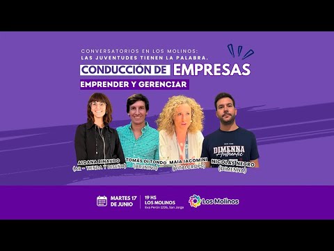 Conversatorios en Los Molinos | Conducción de Empresas: Emprender y Gerenciar