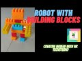 How To Make A Robot By Building Blocks Brain Storming Activities With Creative Naveed