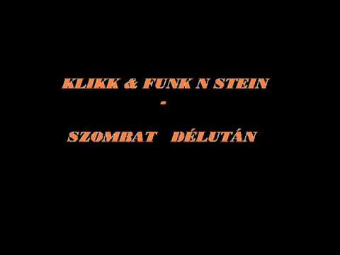 Klikk & Funk n Stein-Szombat délután