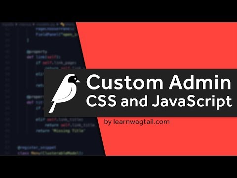 Wagtail CMS: Adding custom CSS and JavaScript to Your Admin area