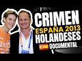El Crimen De Los Holandeses Murcia España 2013 Documental