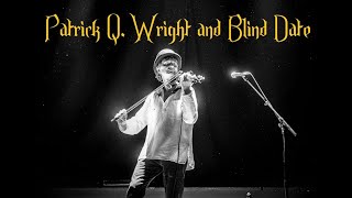 Patrick Q Wright and Blind Date : Original Celtic Music and Neu Folk