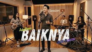 Download lagu Ada Band - Baiknya COVER JAZZ FUSION mp3