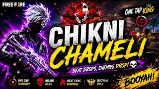 Download lagu 😈 CHIKNI CHAMELI × ONE TAP 🔥 | FREE FIRE EDIT @MOHANGAMINGYTT  mp3