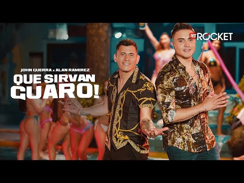 Alan Ramírez x John Guerra l Que Sirvan Guaro (Video Oficial)