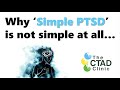 Why Simple PTSD is not simple at all - what is it?
