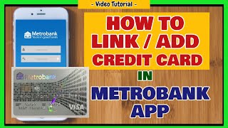 Metrobank Credit Card Online: How to add credit card in Metrobank Mobile App