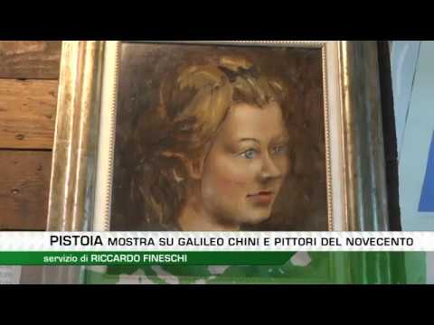 OPERE DI GALILEO CHINI E PITTORI DEL 900 ESPOSTE A PISTOIA