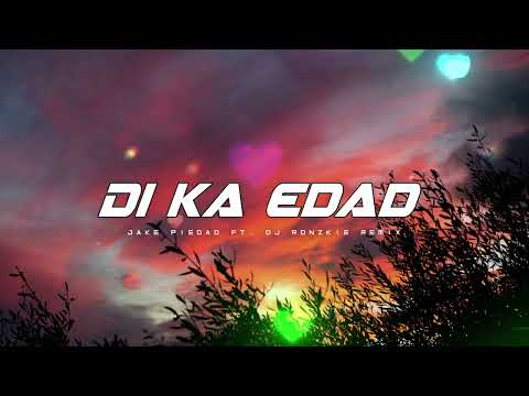 Di Ka Edad - Jake Piedad [ Breaklatin Bounce ] Dj Ronzkie Remix | New TikTok Viral | 2022 Remix