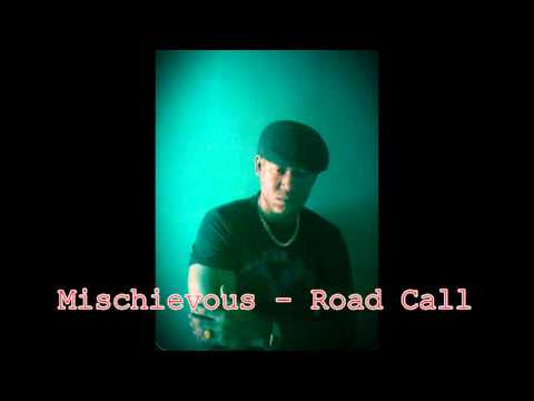 Mischievious - Road Call