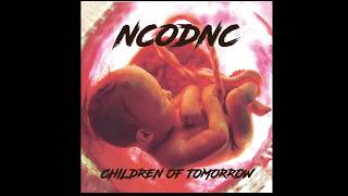 Ncodnc -  Children Of Tomorrow  (OFFICIAL AUDIO))