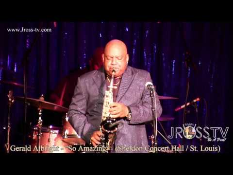 James Ross @ Gerald Albright - "So Amazing" - www.Jross-tv.com (St. Louis)
