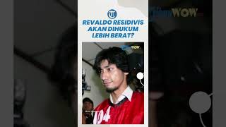 Revaldo, Aktor & Residivis Kasus Narkoba kembali Ditangkap, Kini Hukumannya Bakal Lebih Berat?