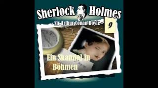 Sherlock Holmes (Die Originale) - Fall 09: Ein Skandal in Böhmen (Komplettes Hörspiel)