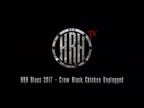 HRH TV - Crow Black Chicken Unplugged @ HRH Blues III