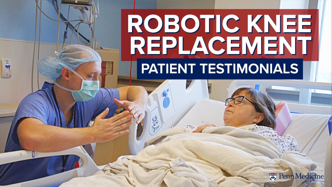 Watch video titled Robotic Knee Replacement Surgery Patient Testimonials | Penn... on YT
