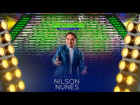 PADRE NILSON NUNES AO VIVO NA FESTA DE SÃO SEBASTIÃO  2026