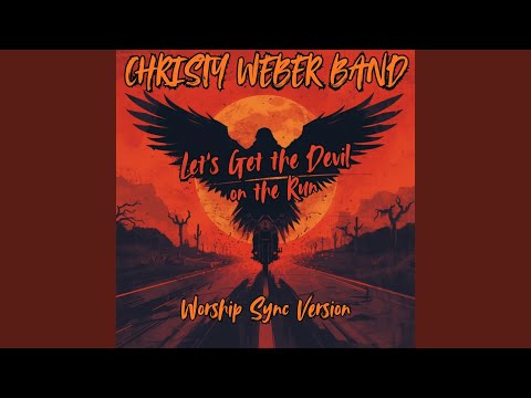 Lets Get The Devil On The Run (Worship Sync Version)