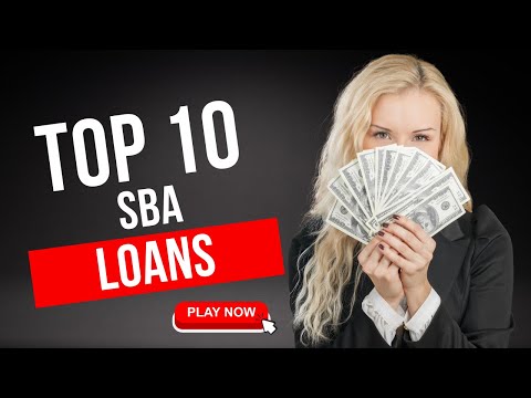 Power Your Business: Know the 10 Different Types of SBA Loans