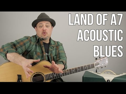 Acoustic Blues Guitar Lesson "Land of A7" - Rhythm Guitar Techniques