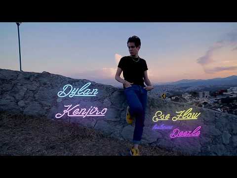 Dylan Kenjiro - Ese Flow (Official Video) ft. Deezle