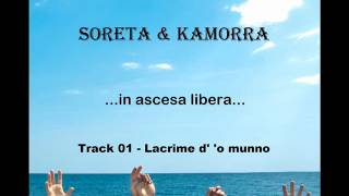 SORETA & KAMORRA - Lacrime d' 'o munno.wmv