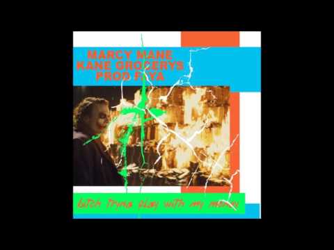 Kane Grocerys x Marcy Mane - Play With My Money