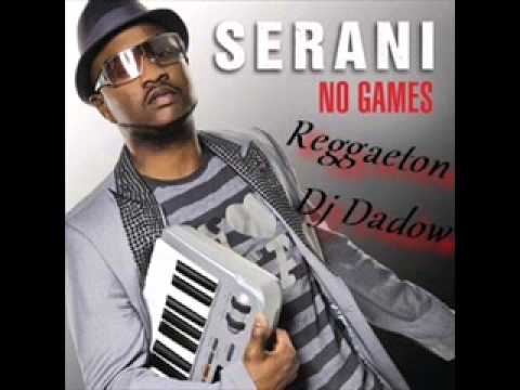 Serani   No games (Reggaeton)