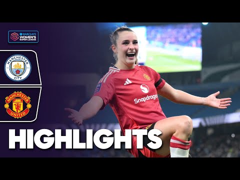 Toone Takes Hat-Trick In 6 Goal Derby! | Manchester City v Manchester Utd | Barclays WSL 2024-25