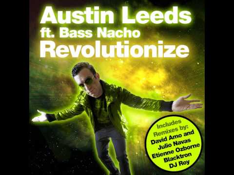 Revolutionize - Austin Leeds - Etienne Ozborne remix