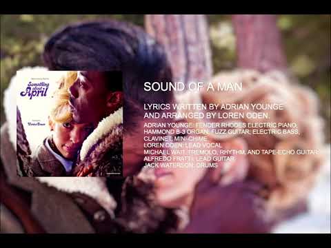 Something About April - Sound of a Man
