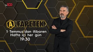 Ali İhsan Varol ile Alfapetek 1 Temmuz'da tv100 Ekranlarında