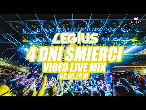 4 DNI ŚMIERCI - VIDEO LIVE MIX - LEGIUS @ BAJKA MIELNO 02.05.2018