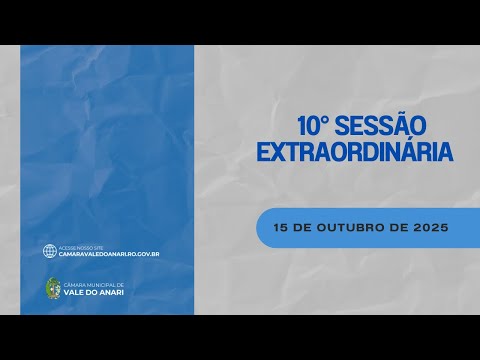 10° Sessão Extraordinária Câmara Municipal de Vale do Anari -RO
