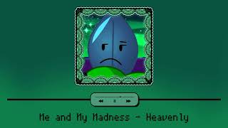 ★ Me and My Madness - Heavenly ★ 【 NIGHTCORE 】