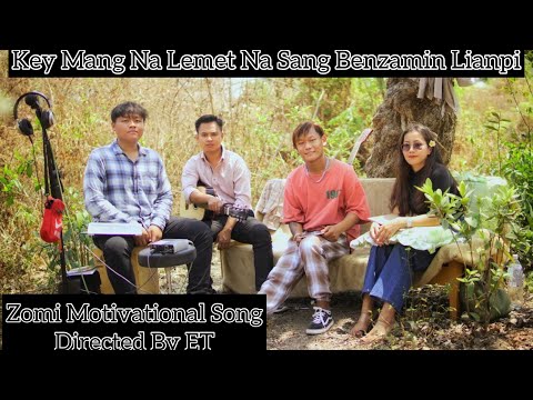 “Na lamet na sang” Zomi New Motivational Song