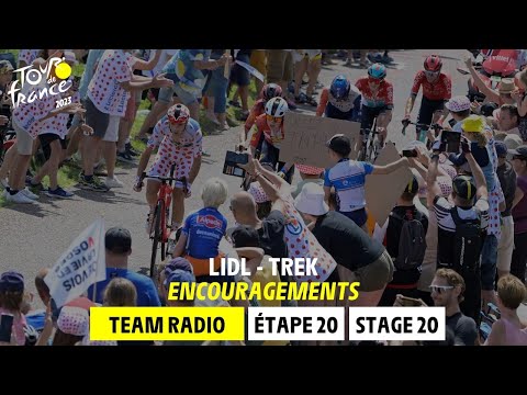 Lidl-Trek - Encouragements - Etappe 20 - Tour de France 2023