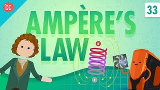 Amp√®res Law: Crash Course Physics #33