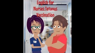 English for Nurses: Tetanus Vaccination in ED (WITH TRANSCRIPT)