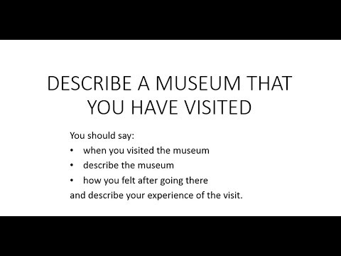 IELTS SP2 難易度】行ったことのある博物館について説明してください。 ([IELTS SP2 difficult] Describe a museum that you have visited)