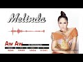Melinda Aw Aw Official Audio Video