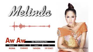 Download lagu Melinda - Aw Aw ( Audio Video) mp3