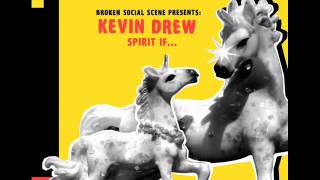 Broken Social Scene Presents: Kevin Drew - Lucky Ones