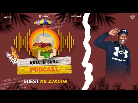 KOTA N CHILL EP66 WITH DR ZIKODE | UKUTHWALA | BOTHAKATHI(WITCH CRAFT | AMABOYS | INKABI | ISIKO |