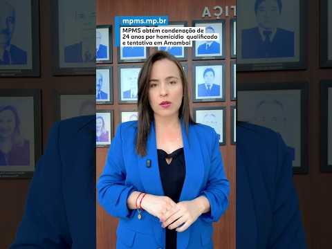 MPMS obtém condenação de 24 anos por homicídio qualificado e tentativa em Amambai